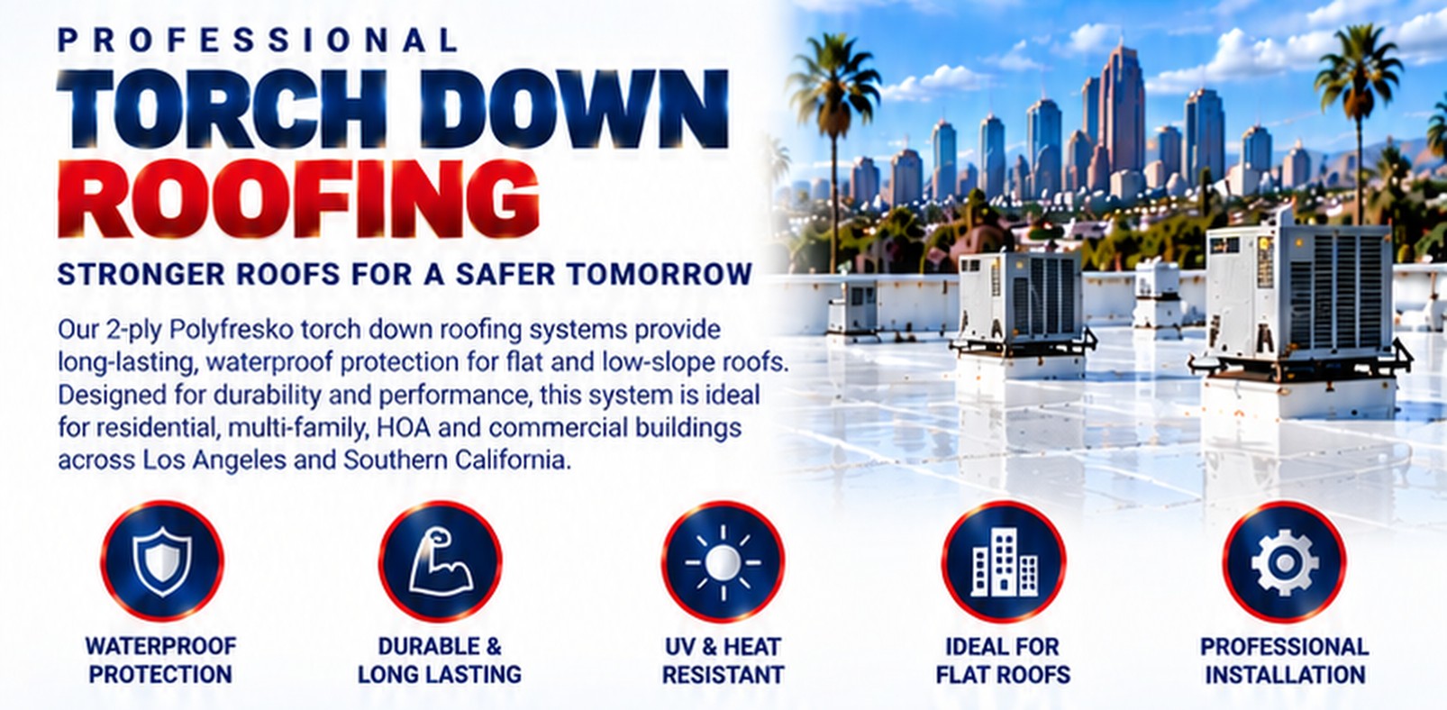 Professional torch down roofing &mdash; stronger roofs for a safer tomorrow &mdash; Rancho Santa Fe Roofing